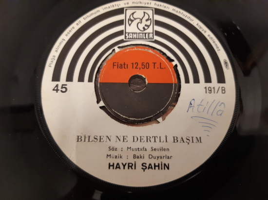 ŞAHİNLER HAYRİ ŞAHİN KADERİM YOK BİLSEN NE DERTLİ BAŞIM 45 LİK YERLİ PLAK