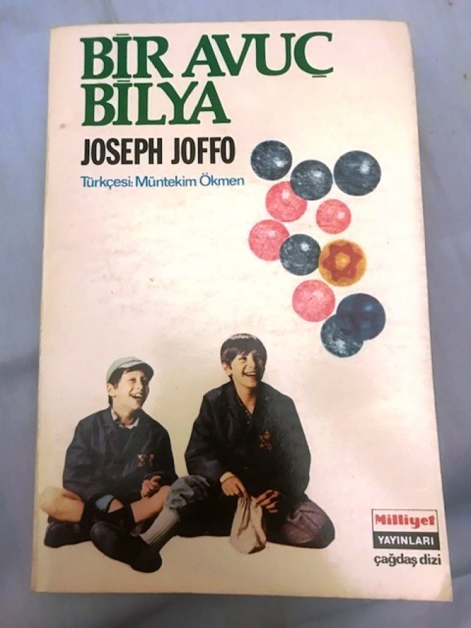 BİR AVUÇ BİLYA JOSEPH JOFFO CEVİREN : MÜNTEKİM ÖKMEN MİLLİYET YAYINLARI 1977